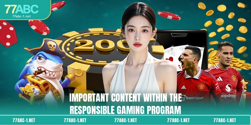 Important content within the Responsible Gaming program