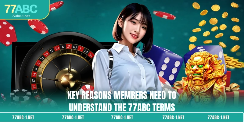 Key reasons members need to understand the 77ABC terms