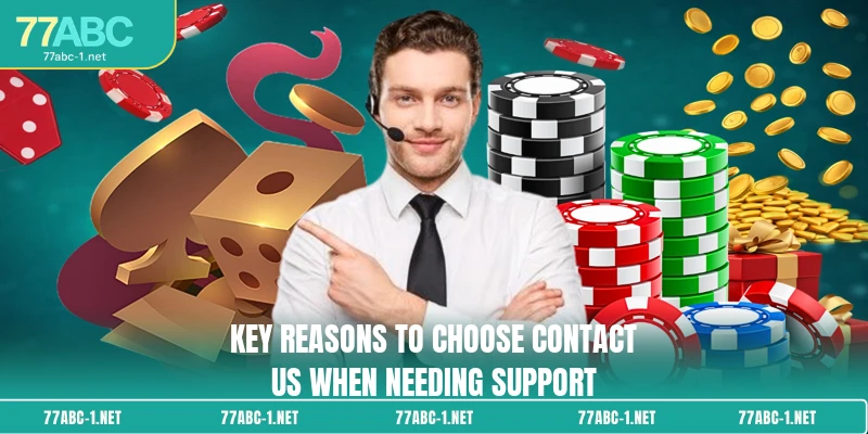 Key reasons to choose Contact Us when needing support
