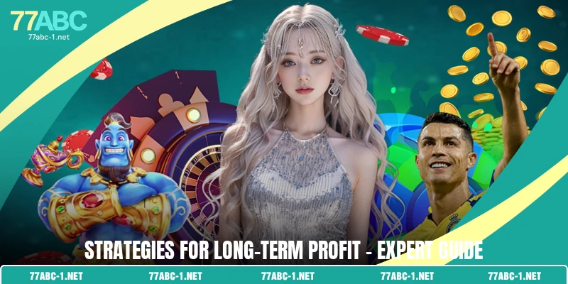 Strategies for long-term profit