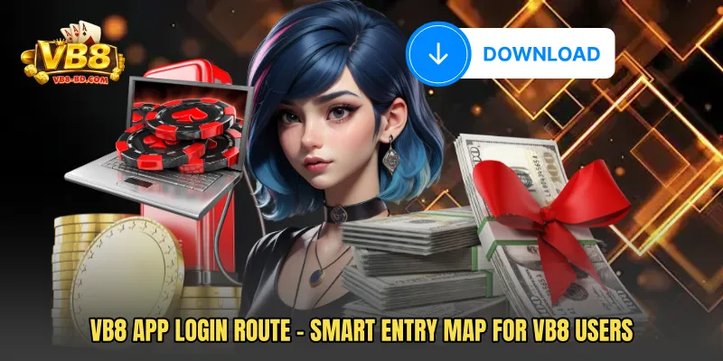VB8 App Login Route - Smart Entry Map For VB8 Users